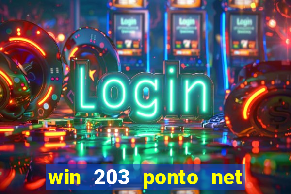 win 203 ponto net jogo download